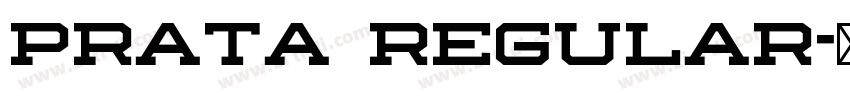 prata regular字体转换 prata regular字体转换